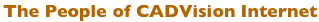 The People of CADVision Internet